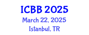 International Conference on Biotechnology and Bioengineering (ICBB) March 22, 2025 - Istanbul, Turkey