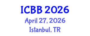 International Conference on Biotechnology and Bioengineering (ICBB) April 27, 2026 - Istanbul, Turkey International Conference on Biotechnology and Bioengineering (ICBB) April 27, 2026 - Istanbul, Turkey