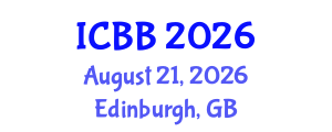 International Conference on Biotechnology and Bioengineering (ICBB) August 21, 2026 - Edinburgh, United Kingdom International Conference on Biotechnology and Bioengineering (ICBB) August 21, 2026 - Edinburgh, United Kingdom