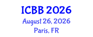 International Conference on Biotechnology and Bioengineering (ICBB) August 26, 2026 - Paris, France International Conference on Biotechnology and Bioengineering (ICBB) August 26, 2026 - Paris, France