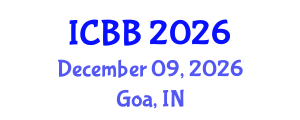 International Conference on Biotechnology and Bioengineering (ICBB) December 09, 2026 - Goa, India International Conference on Biotechnology and Bioengineering (ICBB) December 09, 2026 - Goa, India