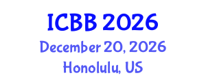 International Conference on Biotechnology and Bioengineering (ICBB) December 20, 2026 - Honolulu, United States International Conference on Biotechnology and Bioengineering (ICBB) December 20, 2026 - Honolulu, United States