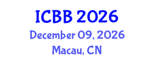 International Conference on Biotechnology and Bioengineering (ICBB) December 09, 2026 - Macau, China International Conference on Biotechnology and Bioengineering (ICBB) December 09, 2026 - Macau, China