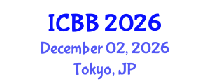 International Conference on Biotechnology and Bioengineering (ICBB) December 02, 2026 - Tokyo, Japan International Conference on Biotechnology and Bioengineering (ICBB) December 02, 2026 - Tokyo, Japan