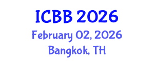 International Conference on Biotechnology and Bioengineering (ICBB) February 02, 2026 - Bangkok, Thailand International Conference on Biotechnology and Bioengineering (ICBB) February 02, 2026 - Bangkok, Thailand