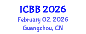 International Conference on Biotechnology and Bioengineering (ICBB) February 02, 2026 - Guangzhou, China International Conference on Biotechnology and Bioengineering (ICBB) February 02, 2026 - Guangzhou, China
