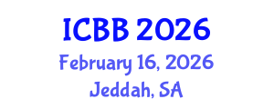 International Conference on Biotechnology and Bioengineering (ICBB) February 16, 2026 - Jeddah, Saudi Arabia International Conference on Biotechnology and Bioengineering (ICBB) February 16, 2026 - Jeddah, Saudi Arabia