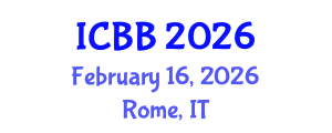 International Conference on Biotechnology and Bioengineering (ICBB) February 16, 2026 - Rome, Italy International Conference on Biotechnology and Bioengineering (ICBB) February 16, 2026 - Rome, Italy