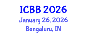 International Conference on Biotechnology and Bioengineering (ICBB) January 26, 2026 - Bengaluru, India International Conference on Biotechnology and Bioengineering (ICBB) January 26, 2026 - Bengaluru, India