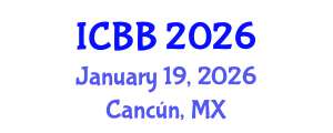 International Conference on Biotechnology and Bioengineering (ICBB) January 19, 2026 - Cancún, Mexico International Conference on Biotechnology and Bioengineering (ICBB) January 19, 2026 - Cancún, Mexico