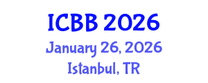 International Conference on Biotechnology and Bioengineering (ICBB) January 26, 2026 - Istanbul, Turkey International Conference on Biotechnology and Bioengineering (ICBB) January 26, 2026 - Istanbul, Turkey