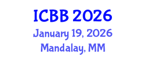 International Conference on Biotechnology and Bioengineering (ICBB) January 19, 2026 - Mandalay, Myanmar International Conference on Biotechnology and Bioengineering (ICBB) January 19, 2026 - Mandalay, Myanmar