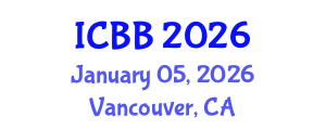 International Conference on Biotechnology and Bioengineering (ICBB) January 05, 2026 - Vancouver, Canada International Conference on Biotechnology and Bioengineering (ICBB) January 05, 2026 - Vancouver, Canada