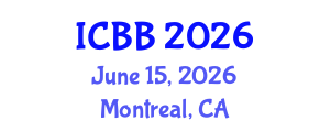 International Conference on Biotechnology and Bioengineering (ICBB) June 15, 2026 - Montreal, Canada International Conference on Biotechnology and Bioengineering (ICBB) June 15, 2026 - Montreal, Canada