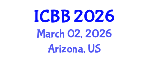 International Conference on Biotechnology and Bioengineering (ICBB) March 02, 2026 - Arizona, United States International Conference on Biotechnology and Bioengineering (ICBB) March 02, 2026 - Arizona, United States