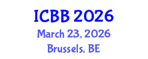 International Conference on Biotechnology and Bioengineering (ICBB) March 23, 2026 - Brussels, Belgium International Conference on Biotechnology and Bioengineering (ICBB) March 23, 2026 - Brussels, Belgium