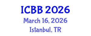 International Conference on Biotechnology and Bioengineering (ICBB) March 16, 2026 - Istanbul, Turkey International Conference on Biotechnology and Bioengineering (ICBB) March 16, 2026 - Istanbul, Turkey