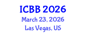 International Conference on Biotechnology and Bioengineering (ICBB) March 23, 2026 - Las Vegas, United States International Conference on Biotechnology and Bioengineering (ICBB) March 23, 2026 - Las Vegas, United States