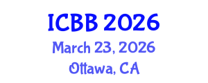 International Conference on Biotechnology and Bioengineering (ICBB) March 23, 2026 - Ottawa, Canada International Conference on Biotechnology and Bioengineering (ICBB) March 23, 2026 - Ottawa, Canada