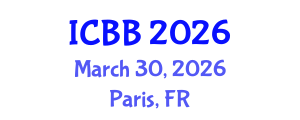 International Conference on Biotechnology and Bioengineering (ICBB) March 30, 2026 - Paris, France International Conference on Biotechnology and Bioengineering (ICBB) March 30, 2026 - Paris, France