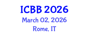 International Conference on Biotechnology and Bioengineering (ICBB) March 02, 2026 - Rome, Italy International Conference on Biotechnology and Bioengineering (ICBB) March 02, 2026 - Rome, Italy