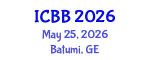 International Conference on Biotechnology and Bioengineering (ICBB) May 25, 2026 - Batumi, Georgia International Conference on Biotechnology and Bioengineering (ICBB) May 25, 2026 - Batumi, Georgia