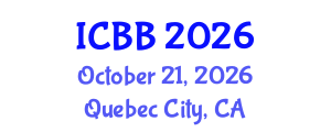 International Conference on Biotechnology and Bioengineering (ICBB) October 21, 2026 - Quebec City, Canada International Conference on Biotechnology and Bioengineering (ICBB) October 21, 2026 - Quebec City, Canada