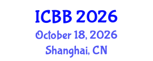 International Conference on Biotechnology and Bioengineering (ICBB) October 18, 2026 - Shanghai, China International Conference on Biotechnology and Bioengineering (ICBB) October 18, 2026 - Shanghai, China