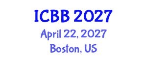 International Conference on Biotechnology and Bioengineering (ICBB) April 22, 2027 - Boston, United States International Conference on Biotechnology and Bioengineering (ICBB) April 22, 2027 - Boston, United States