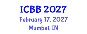 International Conference on Biotechnology and Bioengineering (ICBB) February 17, 2027 - Mumbai, India International Conference on Biotechnology and Bioengineering (ICBB) February 17, 2027 - Mumbai, India