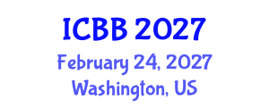 International Conference on Biotechnology and Bioengineering (ICBB) February 24, 2027 - Washington, United States International Conference on Biotechnology and Bioengineering (ICBB) February 24, 2027 - Washington, United States