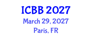 International Conference on Biotechnology and Bioengineering (ICBB) March 29, 2027 - Paris, France International Conference on Biotechnology and Bioengineering (ICBB) March 29, 2027 - Paris, France