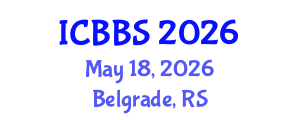 International Conference on Biotechnology and Biological Sciences (ICBBS) May 18, 2026 - Belgrade, Serbia International Conference on Biotechnology and Biological Sciences (ICBBS) May 18, 2026 - Belgrade, Serbia