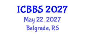 International Conference on Biotechnology and Biological Sciences (ICBBS) May 22, 2027 - Belgrade, Serbia International Conference on Biotechnology and Biological Sciences (ICBBS) May 22, 2027 - Belgrade, Serbia