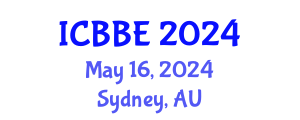 International Conference on Biotechnology and Biosystems Engineering (ICBBE) May 16, 2024 - Sydney, Australia