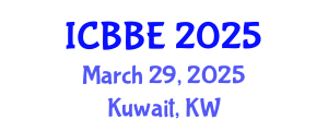 International Conference on Biotechnology and Biosystems Engineering (ICBBE) March 29, 2025 - Kuwait, Kuwait