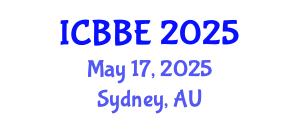 International Conference on Biotechnology and Biosystems Engineering (ICBBE) May 17, 2025 - Sydney, Australia