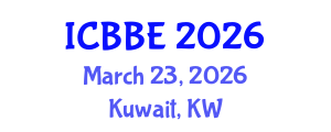International Conference on Biotechnology and Biosystems Engineering (ICBBE) March 23, 2026 - Kuwait, Kuwait International Conference on Biotechnology and Biosystems Engineering (ICBBE) March 23, 2026 - Kuwait, Kuwait