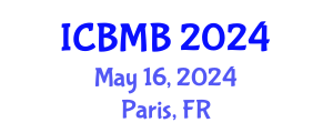 International Conference on Biotechnology and Molecular Biology (ICBMB) May 16, 2024 - Paris, France