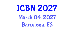 International Conference on Biotechnology and Nanotechnology (ICBN) March 04, 2027 - Barcelona, Spain International Conference on Biotechnology and Nanotechnology (ICBN) March 04, 2027 - Barcelona, Spain