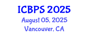 International Conference on Biotechnology and Pharmaceutical Sciences (ICBPS) August 05, 2025 - Vancouver, Canada