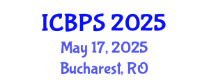 International Conference on Biotechnology and Pharmaceutical Sciences (ICBPS) May 17, 2025 - Bucharest, Romania