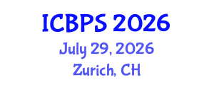 International Conference on Biotechnology and Pharmaceutical Sciences (ICBPS) July 29, 2026 - Zurich, Switzerland