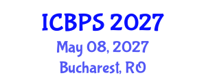 International Conference on Biotechnology and Pharmaceutical Sciences (ICBPS) May 08, 2027 - Bucharest, Romania
