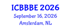 International Conference on Biotechnology, Bioengineering and Bioprocess Engineering (ICBBBE) September 16, 2026 - Amsterdam, Netherlands