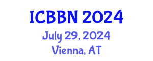 International Conference on Biotechnology, Bioengineering and Nanoengineering (ICBBN) July 29, 2024 - Vienna, Austria
