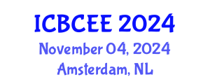International Conference on Biotechnology, Chemical and Environmental Engineering (ICBCEE) November 04, 2024 - Amsterdam, Netherlands