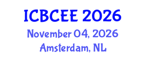 International Conference on Biotechnology, Chemical and Environmental Engineering (ICBCEE) November 04, 2026 - Amsterdam, Netherlands