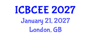 International Conference on Biotechnology, Chemical and Environmental Engineering (ICBCEE) January 21, 2027 - London, United Kingdom International Conference on Biotechnology, Chemical and Environmental Engineering (ICBCEE) January 21, 2027 - London, United Kingdom