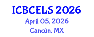 International Conference on Biotechnology, Chemical Engineering and Life Science (ICBCELS) April 05, 2026 - Cancún, Mexico